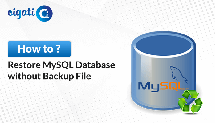 Restore MySQL Database without Backup File