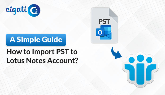 Import PST to Lotus Notes