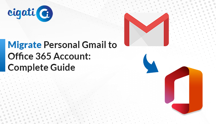 Migrate Personal Gmail to Office 365