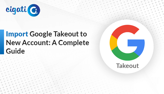 Import Google Takeout to New Account