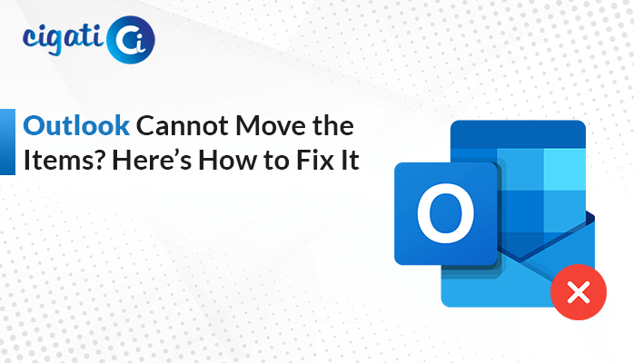 Outlook Cannot Move the Items